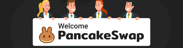 Welcome, PancakeSwap!