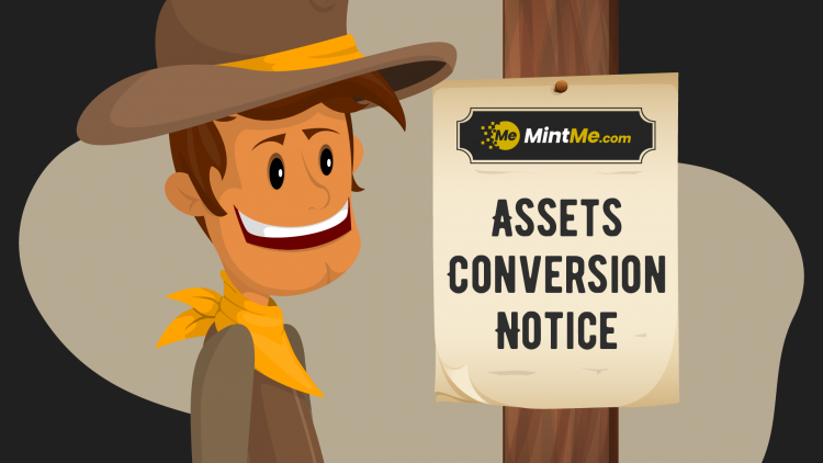 Assets Conversion Notice