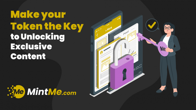 Make your Token the Key to Unlocking Exclusive Content