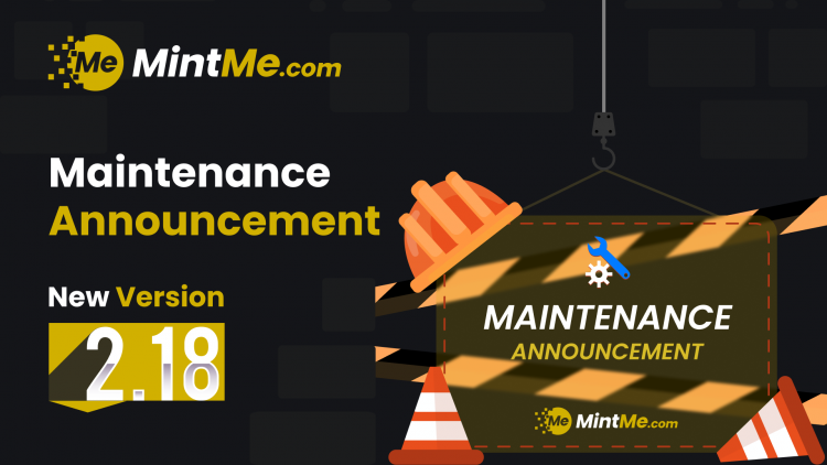 In a few hours, we plan to initiate the update of MintMe to version 2.18